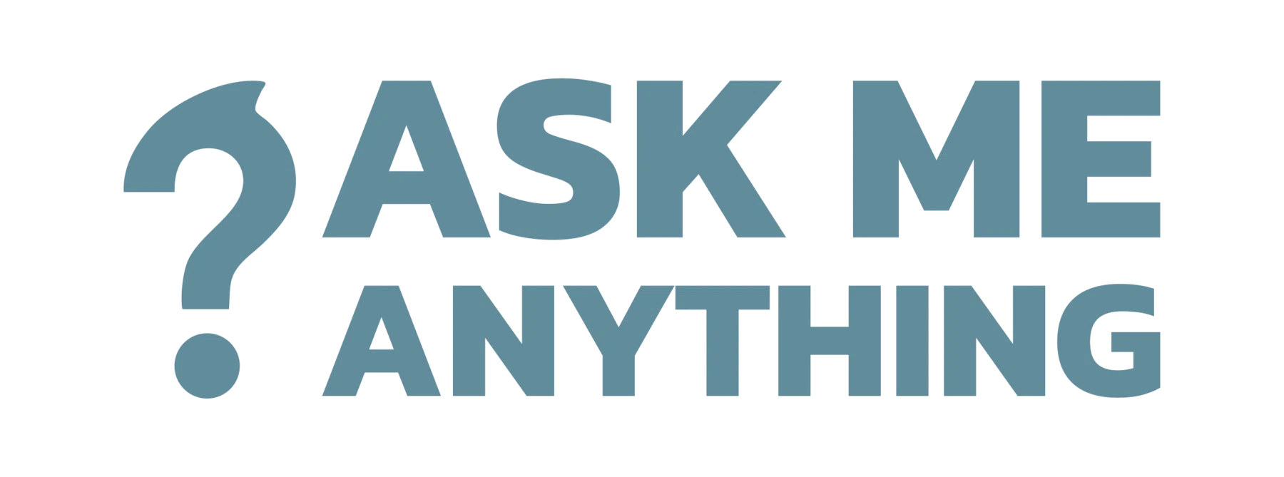 A graphic with the text 'ASK ME ANYTHING' and a large question mark